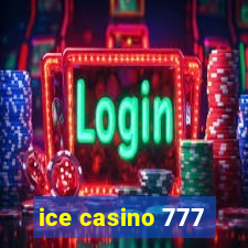 ice casino 777